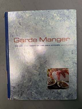 Garde Manger: The Art and Craft of the Cold Kitchen, Second Edition Hardcover
